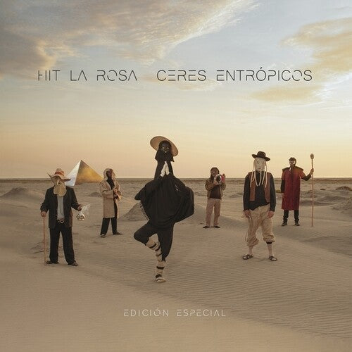 Hit La Rosa: Ceres Entropicos Edicion Especial