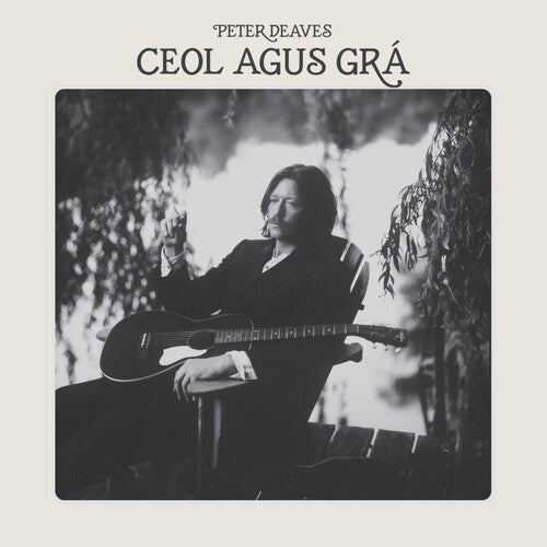 Deaves, Peter: Ceol Agus Gra