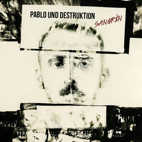 Pablo Und Destruktiion: Sangrin