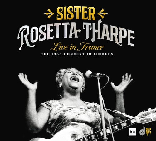Sister Rosetta Tharpe: Live In France: The 1966 Concert In Limoges - COMPACT DISCS