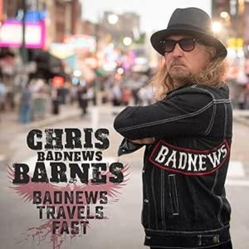 Chris Badnews Barnes: Badnews Travels Fast - COMPACT DISCS