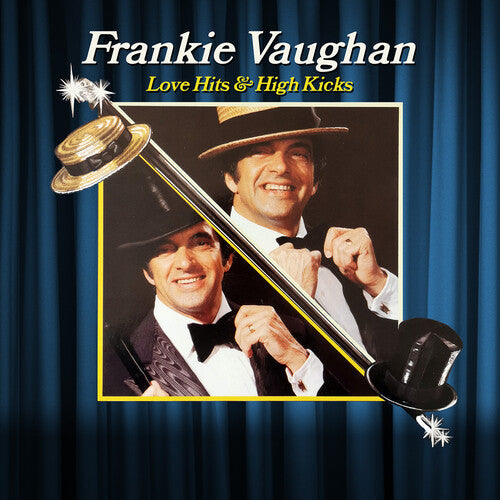 Vaughan, Frankie: Love Hits & High Kicks