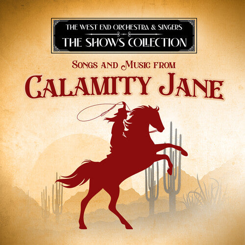 West End Orchestra: Songs and Music from Calamity Jane