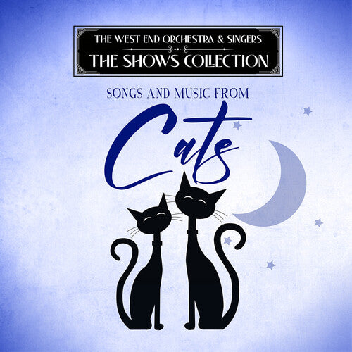 West End Orchestra & Singers: Songs and Music from Cats