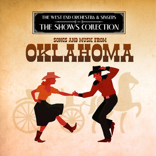 West End Orchestra & Singers: Performing Songs and Music from Oklahoma - COMPACT DISCS