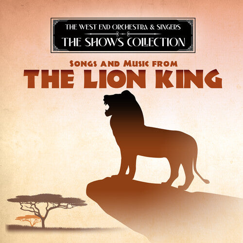 West End Orchestra & Singers: Performing Songs and Music from The Lion King