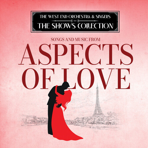 West End Orchestra & Singers: Performing Songs and Music from Aspects of Love