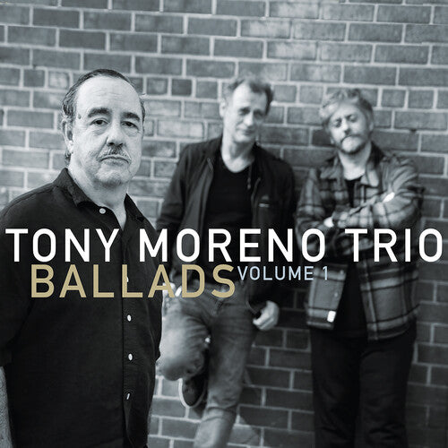 Tony Moreno Trio: Ballads Vol. 1