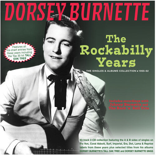 Burnette, Dorsey: The Rockabilly Years: The Singles & Albums Collection 1955-62