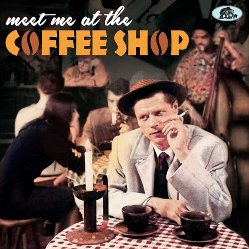 Meet Me at the Coffee Shop / Various: Meet Me At The Coffee Shop (Various Artists)