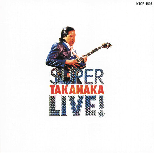 Takanaka, Masayoshi: Super Takanaka Live!