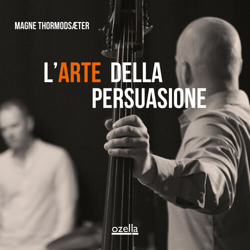 Thormodsaeter, Magne: L'arte Della Persuasione