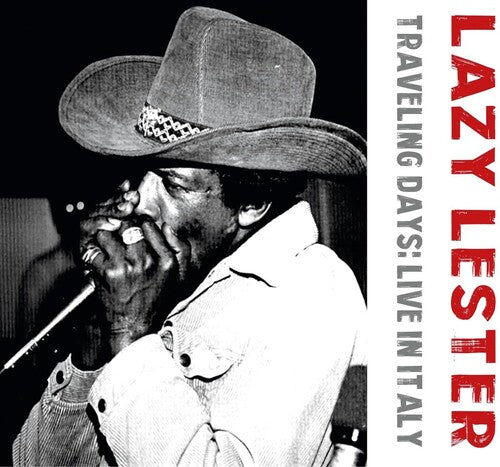 Lester, Lazy: Traveling Days: Live In Italy
