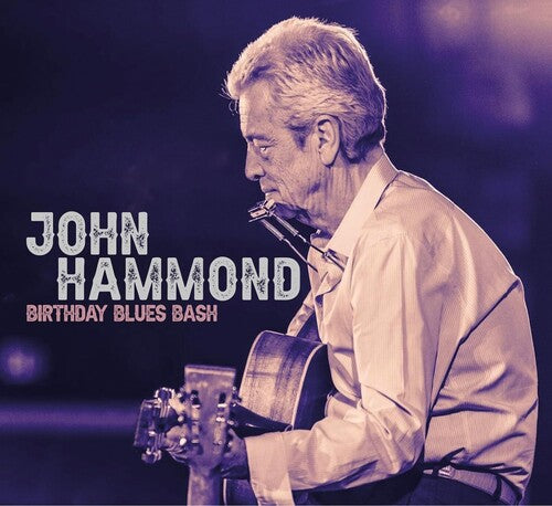 Hammond, John: Birthday Blues Bash