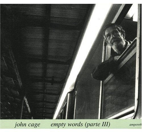 Cage, John: Empty Words 3