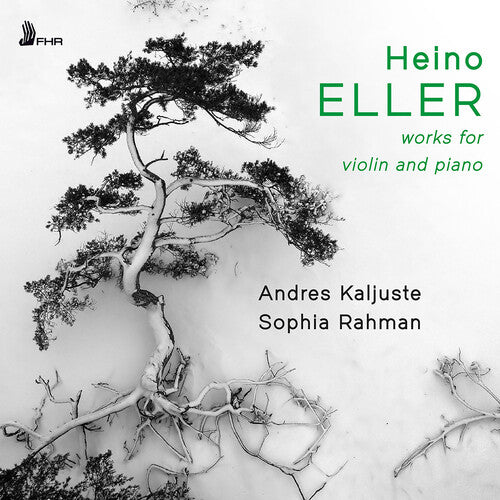 Eller / Kaljuste / Rahman: Eller: Works for Violin & Piano