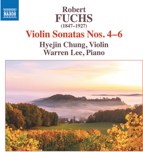 Fuchs / Chung / Lee: Fuchs: Violin Sonatas Nos. 4-6