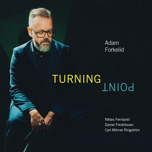 Forkelid, Adam: Forkelid: Turning Point