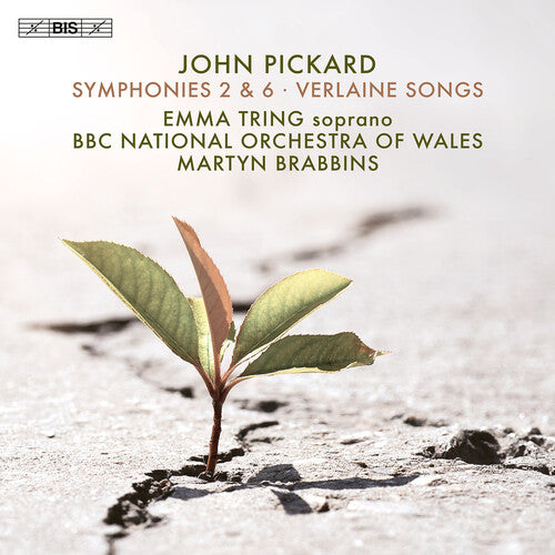Pickard / BBC National Orchestra of Wales: Pickard: Symphonies 2 & 6; Verlaine Songs - SUPER-AUDIO CD