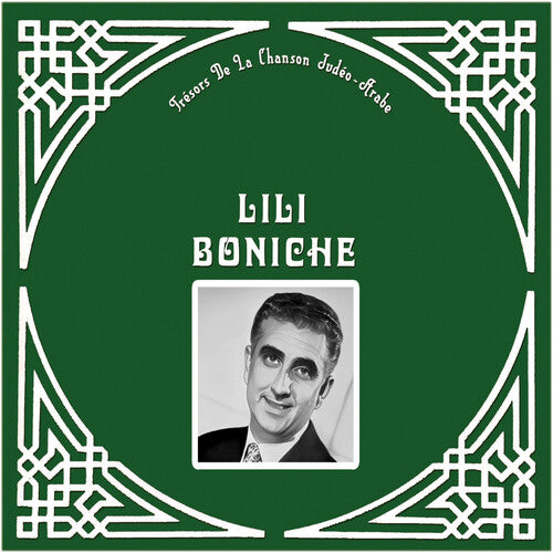 Boniche, Lili: Tresor De La Chanson Judeo-Arabe