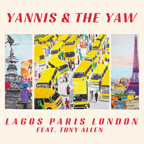 Yannis & the Yaw: Lagos Paris London