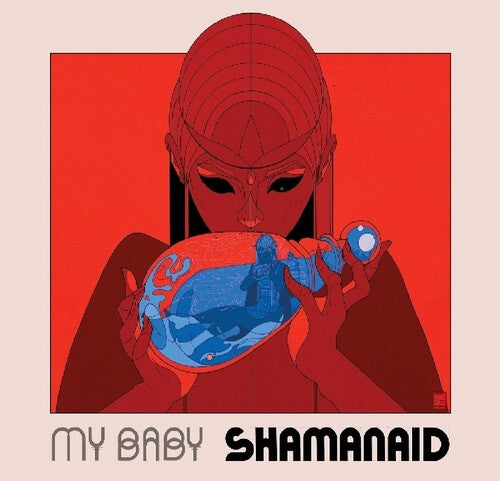 My Baby: Shamanaid - 140gm Vinyl