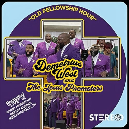 West, Demetrius & Jesus Promoters: Our Fellowship Hour