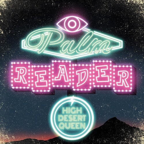 High Desert Queen: Palm Reader