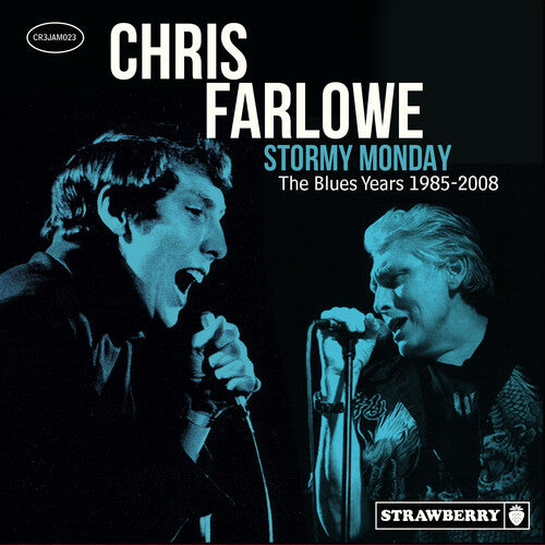 Farlowe, Chris: Stormy Monday: Blues Years 1985-2008