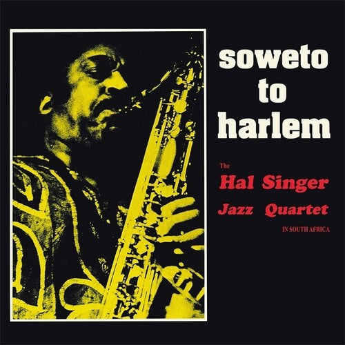 Singer, Hal: Soweto To Harlem