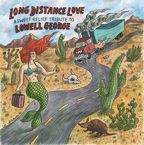 Long Distance Love - Tribute to Lowell George / Va: Long Distance Love - a Sweet Relief Tribute to Lowell George