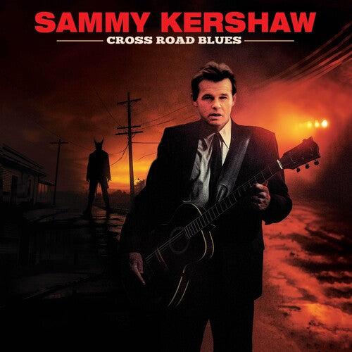 Kershaw, Sammy: Cross Road Blues