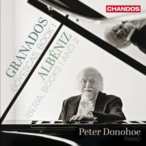 Albeniz / Granados / Donohoe: Peter Donohoe Plays Granados & Albeniz