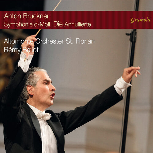 Bruckner / Altomonte Orchester st. Florian: Bruckner: Symphony in D minor, Wab 100, The Nullified