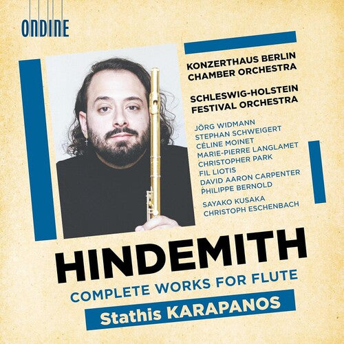 Hindemith / Karapanos / Schweigert: Complete Works for Flute