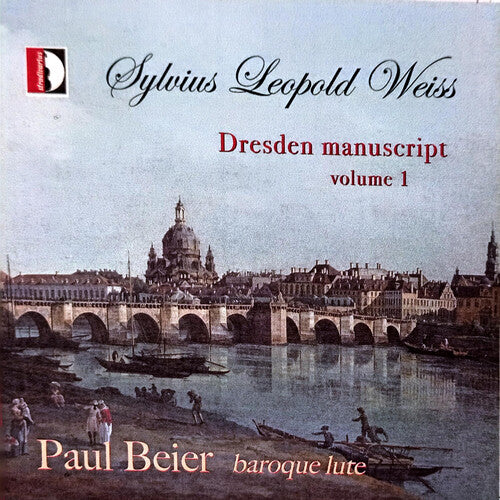 Weiss / Beier: Weiss: Dresden Manuscript, Vol. 1 - Paul Beier