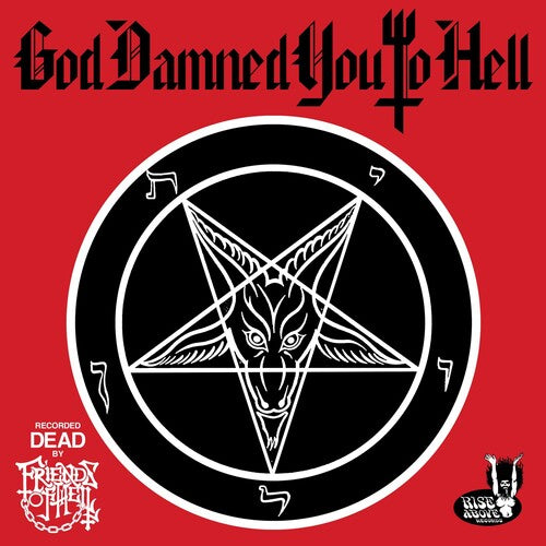 Friends of Hell: God Damned You To Hell