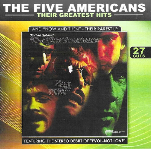 Five Americans: Their Greatest Hits And 'Now And Then'