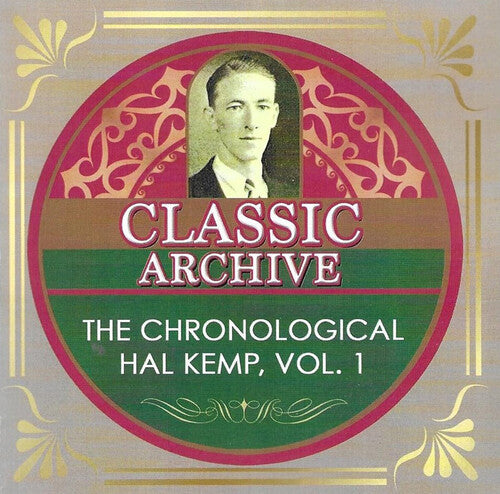 Kemp, Hal / His Orchestra: Chronological Hal Kemp, Vol. 1 (1924-1929)