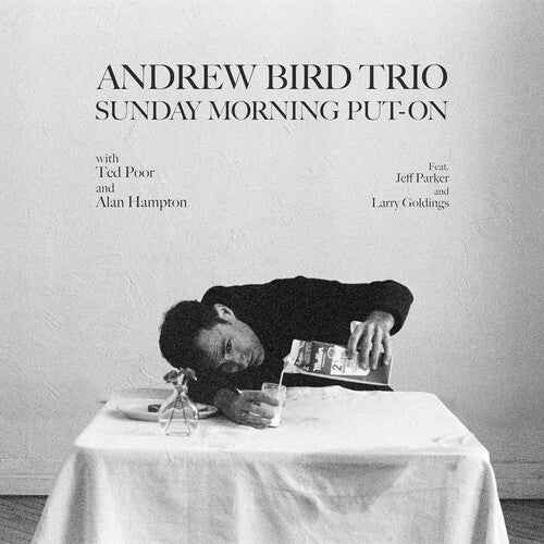 Bird, Andrew: Sunday Morning Put-On