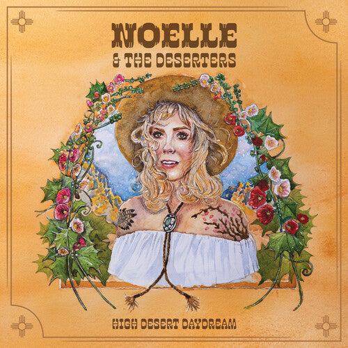 Noelle & the Deserters: High Desert Daydream