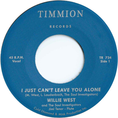 West, Willie & the Soul Investigators: Just Can't Leave You Alone/ Just Can't Leave You Alone (Instrumental)