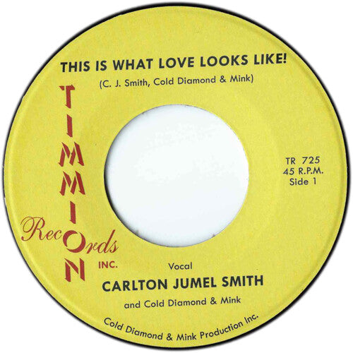 Smith, Carlton Jumel / Cold Diamond & Mink: This Is What Love Looks Like!/This Is What Love Looks Like! (Instru)
