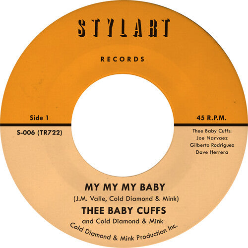 Thee Baby Cuffs / Cold Diamond & Mink: My My My Baby/My My My Baby (Instrumental)