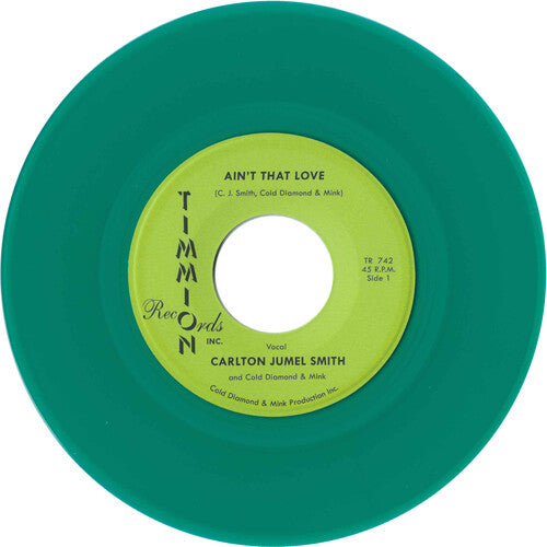 Smith, Carlton Jumel / Cold Diamond & Mink: Ain't That Love/Ain't That Love (Instrumental)