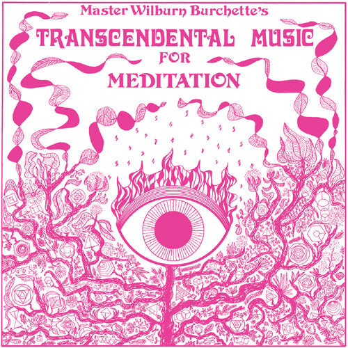 Master Wilburn Burchette: Transcendental Music for Meditation - VINYL LP