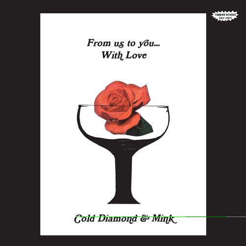 Cold Diamond & Mink: From Us To You... With Love