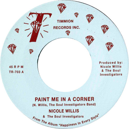 Willis, Nicole & the Soul Investigators: Paint Me In a Corner/Where Are You Now?
