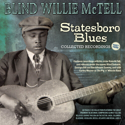 McTell, Blind Willie: Statesboro Blues: Collected Recordings 1927-1950