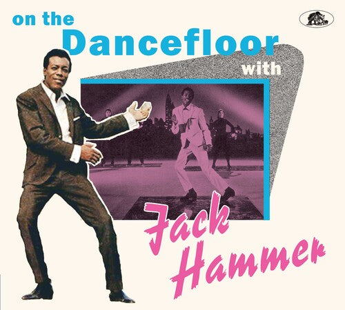 Hammer, Jack: On The Dancefloor With Jack Hammer